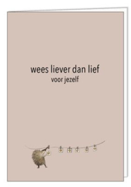 Postkaart wees liever dan lief voor jezelf