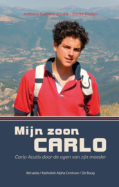 Mijn zoon Carlo - Carlo Acutis door de ogen van zijn moeder