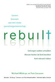 Rebuilt - Bouwen aan een vitale parochie