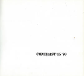 Contrast `45-`70 EEN KWART EEUW NEDERLAND IN WOORD EN BEELD