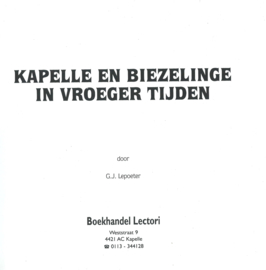 KAPELLE EN BIEZELINGE IN VROEGER TIJDEN – G.J.Lepoeter – 1998