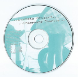 CD - . . . Laatste Afvaart . . . -  . . . Champagne Charlie . . . - 2002