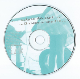 CD - . . . Champagne Charlie . . . - . . . Laatste Afvaart . . . - 2002 (♪)