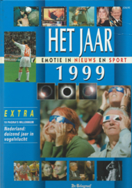 HET JAAR 1999 – EMOTIE IN NIEUWS EN SPORT - 1999