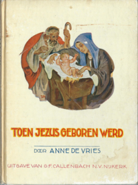 TOEN JEZUS GEBOREN WERD – ANNE DE VRIES - 1 - 1963