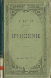 IPHIGENIE - TRAGÉDIE - J. RACINE - 1918