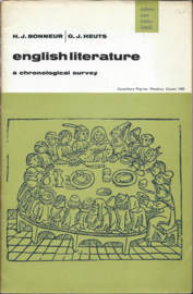 english literature – a chronological survey - H.J. Bonneur | G.J. Heuts - 1969