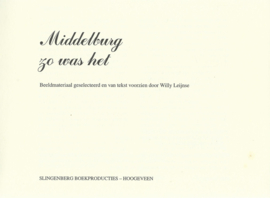 Middelburg - zo was het - Willy Leijnse - 2002