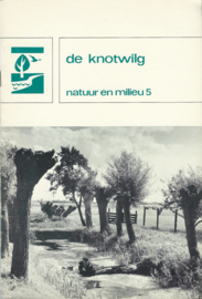 de knotwilg – natuur en milieu 5 – W.F. Alleijn e.a. - 1976