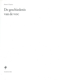 De geschiedenis van de VOC – Femme S. Gaastra - 1991