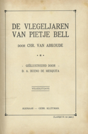 DE VLEGELJAREN VAN PIETJE BELL – CHR. van ABKOUDE – 1924