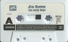 MC – JIM REEVES - THE EARLY DAYS – VOL. 7 – ca. 1990 (♪)