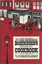 The OLD ORIGINAL BOOKBINDER'S RESTAURANT COOKBOOK by CHARLOTTE ADAMS - © 1961