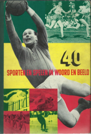 40 SPORTEN EN SPELEN IN WOORD EN BEELD – 1954