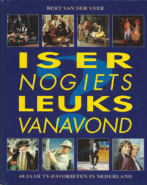 IS ER NOG IETS LEUKS VANAVOND – BERT VAN DER VEER - 1991