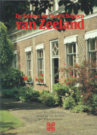 De Tuinen en Landschappen van Zeeland - Diana Westendorp-Frikkee e.a. -1989
