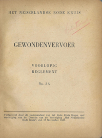 GEWONDENVERVOER – VOORLOPIG REGLEMENT No. 3 A en 3 B (Bijlage) – 1947 (1)