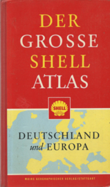 DER GROSSE SHELL ATLAS – DEUTSCHLAND und EUROPA - 1968-1969