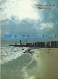 Zeeland – land tussen zeeën – Andreas Oosthoek, Wim Riemens – 1986