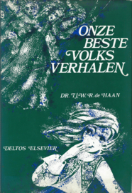 Onze beste volksverhalen – Dr Tj. W.R. de Haan - 1973