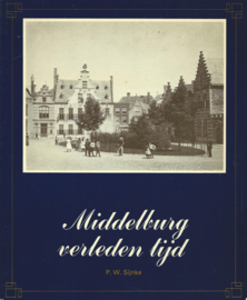 Middelburg verleden tijd – P.W. Sijnke - 1980