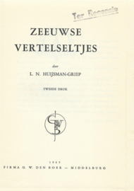 Zeeuwse vertelseltjes – L.N. HUIJSMAN-GRIEP – 1965
