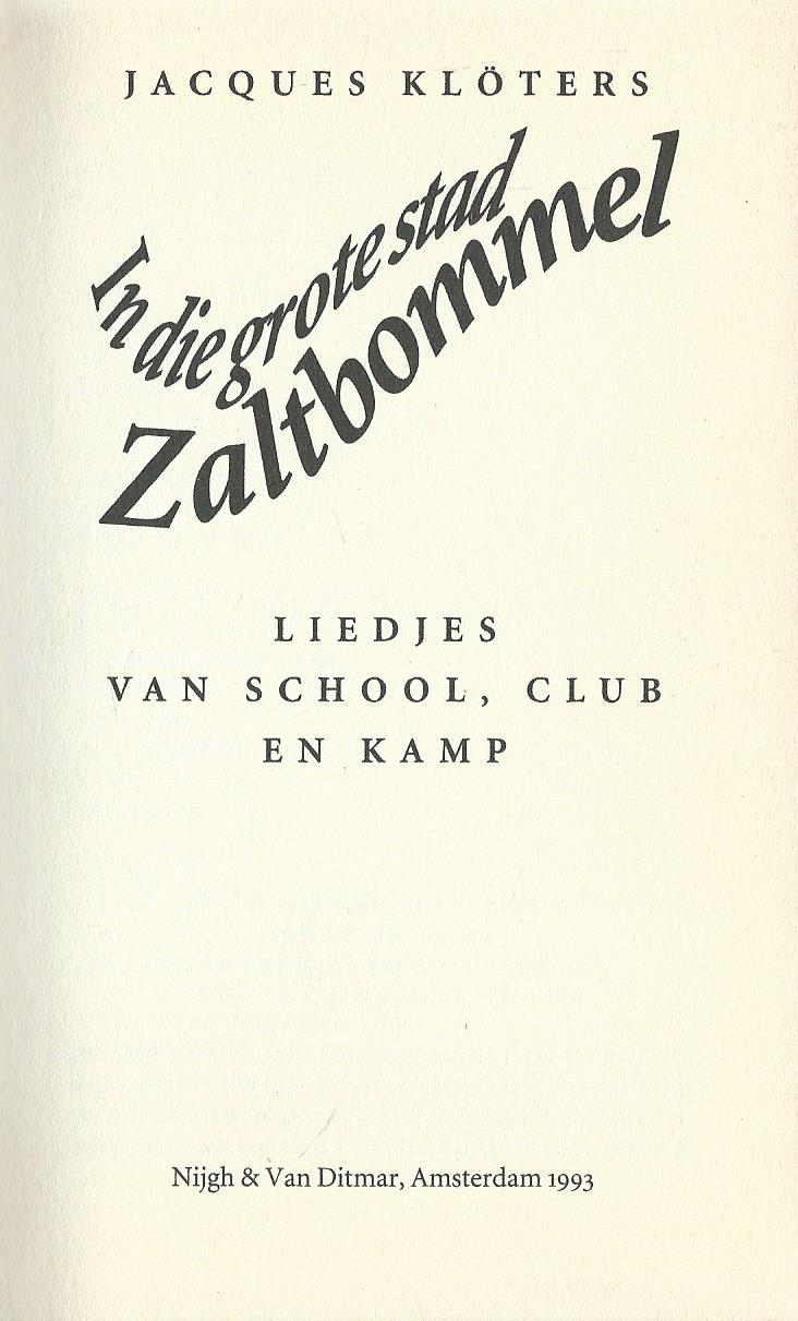 In die grote stad Zaltbommel –JACQUES KLÕTERS – boek + CD - 1993