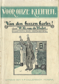 VAN DEN BOOZEN KOSTER! – W.G. VAN DE HULST - 1926