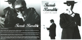 CD – Tuxedo Bandito - a splendid idea, compadre – 2004 (♪)