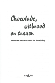 Chocolade, witbrood en tranen - 1994