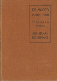 DE MOORD IN DEN TREIN – HERMAN HEIJERMANS -  1924