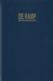 DE RAMP – EEN RECONSTRUCTIE – KEES SLAGER – gebonden - 1992