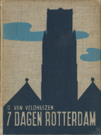 ZEVEN DAGEN ROTTERDAM – G. VAN VELDHUIZEN - 1940