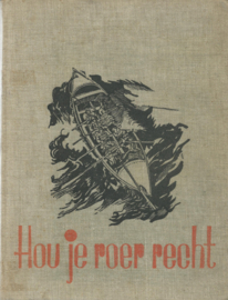 Hou je roer recht – P. KEUNING - 1935