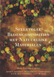 SFEERVOLLE BLOEMCOMPOSITIES MET NATUURLIJKE MATERIALEN – MING VEEVERS-CARTER - 1991