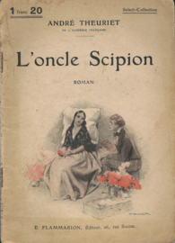 L’oncle Scipion – ANDRÉ THEURIET – ca. 1920