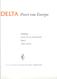 DELTA Poort van Europa – PROF. DR. SJ. GROENMAN – AART KLEIN - 1962