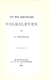 UIT HET ZEEUWSCHE VOLKSLEVEN – F. NAGTGLAS – 1968