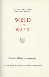 WEID EN WAAK – W.A. Wiersinga - 1952