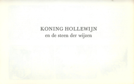 KONING HOLLEWIJN EN DE KROONJAGERS / – EN DE STEEN DER WIJZEN – Marten Toonder - 1973