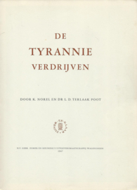 De tyrannie verdrijven – K. NOREL en DR. L.D. TERLAAK POOT – 9 stuks - 1947
