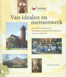 Van idealen en mensenwerk – J.J.A.M. Gorisse – 1997