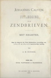 JOHANNES CALVIJN – UITLEGGING OP DE ZENDBRIEVEN – A.M. DONNER – 1890-1892