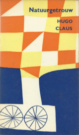 NATUURGETROUW – Hugo Claus - 1961
