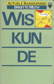 WISKUNDE – Brigitte Muth – Vertaald door I. ter Veluwe - 1985