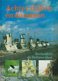 Achter dijken en dammen – Noortje van Leeuwen, Wim en Ineke Wolff - 1983