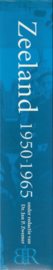 Zeeland 1950-1965 – Dr. Jan P. Zwemer - 2005