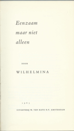 Eenzaam maar niet alleen DOOR WILHELMINA - 1963