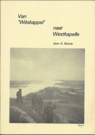 Van Wèskappel naar Westkapelle - door A. Boone - 1984