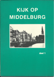 KIJK OP MIDDELBURG - deel 1 - Peter Sijnke - 1986